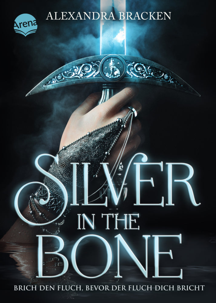 Silver in the Bone. Brich den Fluch, bevor der Fluch dich bricht (Die Hollower-Saga 1) (Alexandra Bracken)