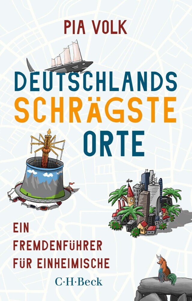 Deutschlands schrägste Orte (Pia Volk)
