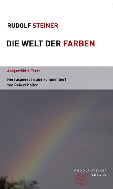 Die Welt der Farben (Rudolf Steiner)