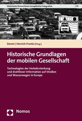 Historische Grundlagen der mobilen Gesellschaft (Veit Damm)