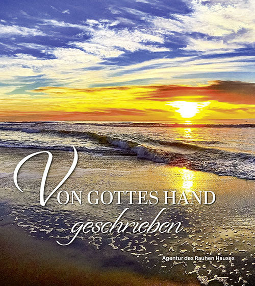 Von Gottes Hand geschrieben, m. 1 Beilage (Robert Huefner)