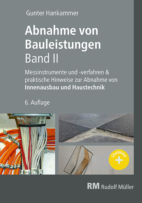 Abnahme von Bauleistungen, 6.A.Band II (Gunter Hankammer)