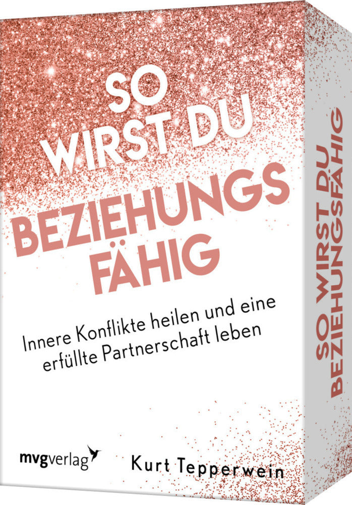 So wirst du beziehungsfähig (Kurt Tepperwein)