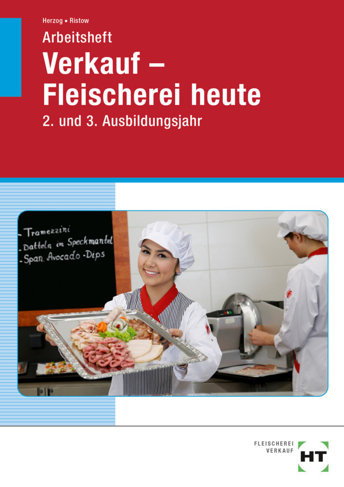 Arbeitsheft Verkauf -- Fleischerei heute (Christiane Herzog)