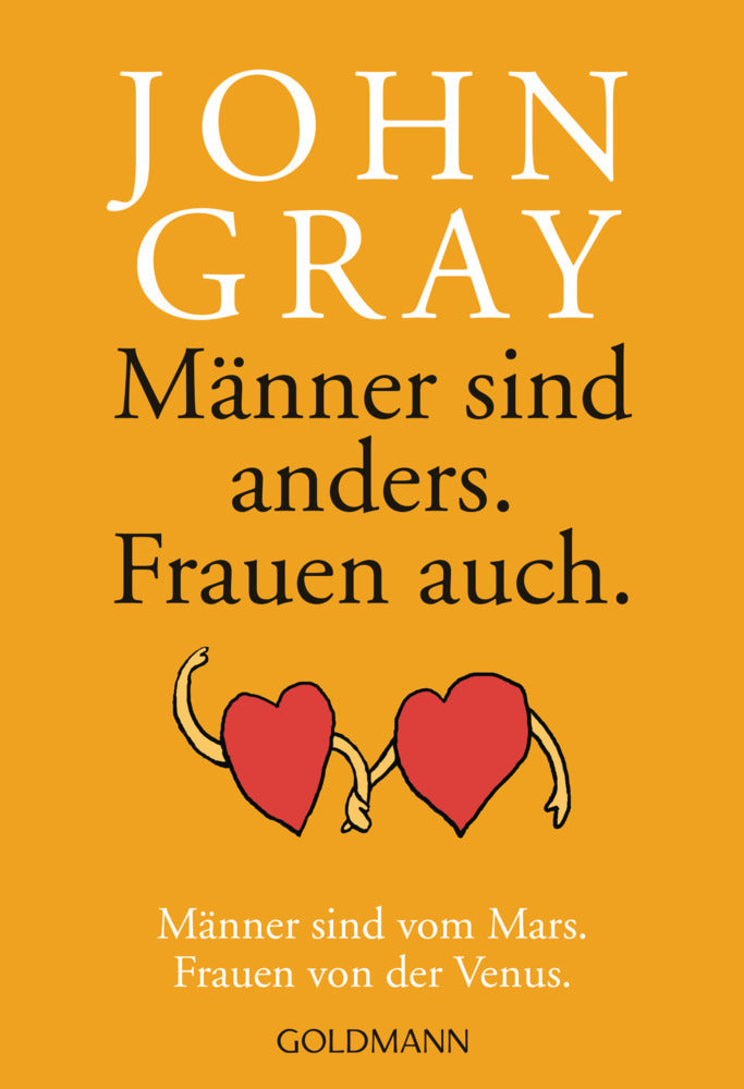 Männer sind anders. Frauen auch. (John Gray)