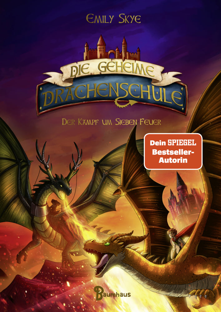 Die geheime Drachenschule - Der Kampf um Sieben Feuer (Emily Skye)