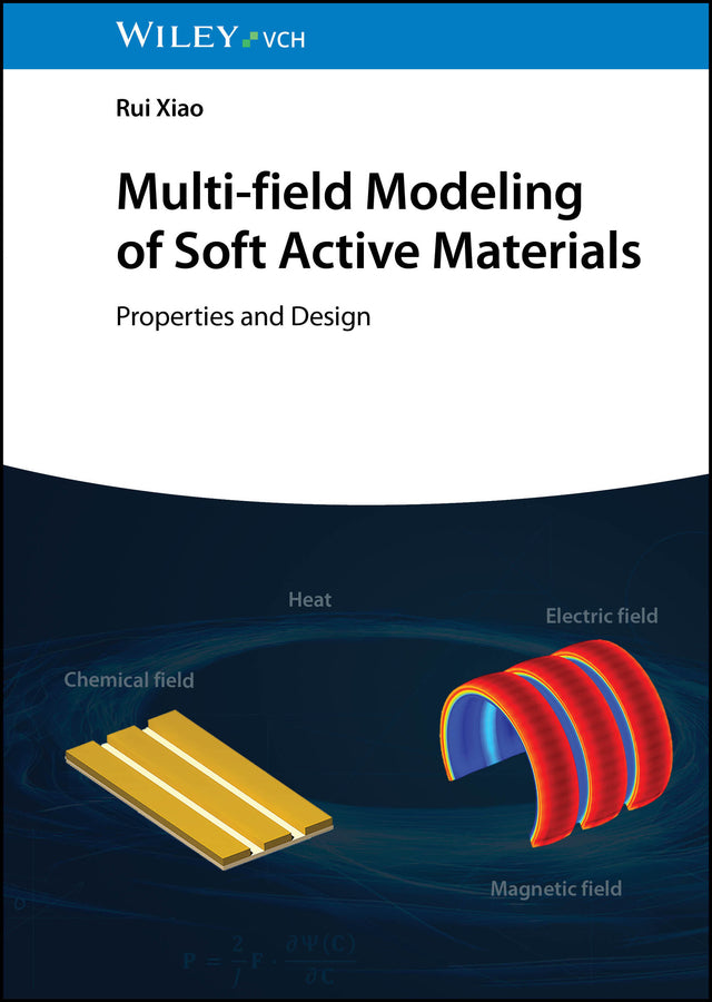 Multi-field Modeling of Soft Active Materials (Rui Xiao)