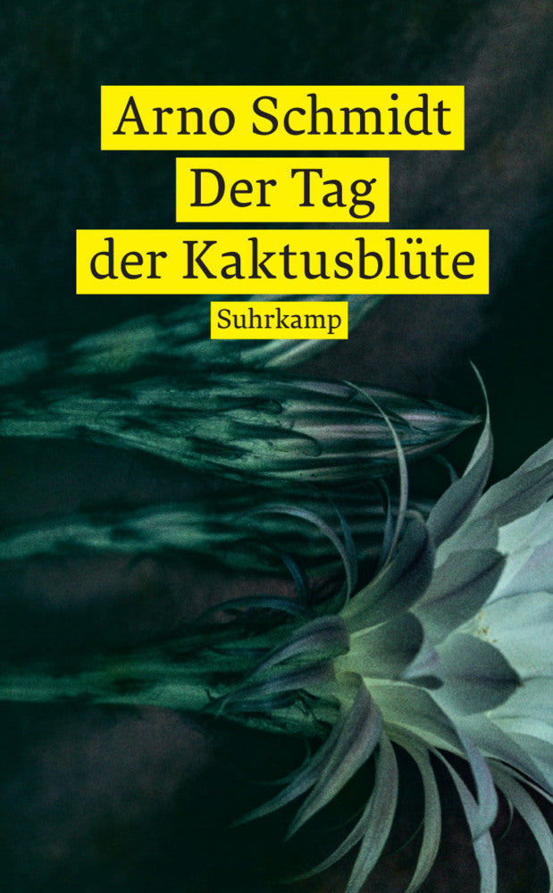 Der Tag der Kaktusblüte (Arno Schmidt)