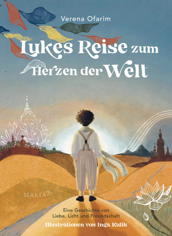 Lukes Reise zum Herzen der Welt - Eine Geschichte von Liebe, Licht und Freundschaft (Verena Ofarim)