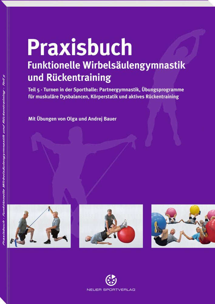 Praxisbuch funktionelle Wirbelsäulengymnastik und Rückentraining (Andrej Bauer)