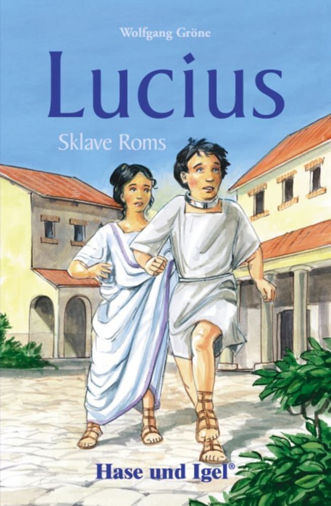 Lucius, Sklave Roms, Schulausgabe (Wolfgang Gröne)