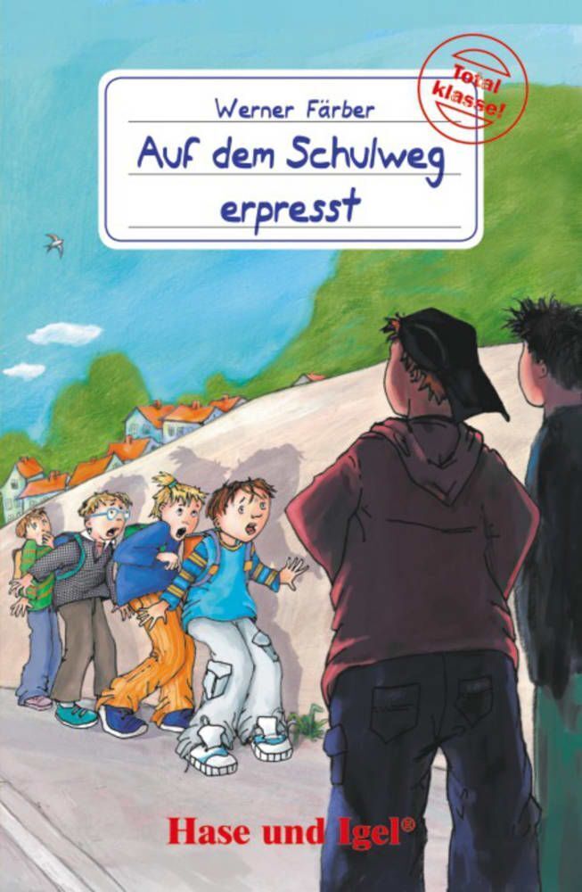 Auf dem Schulweg erpresst, Schulausgabe (Werner Färber)