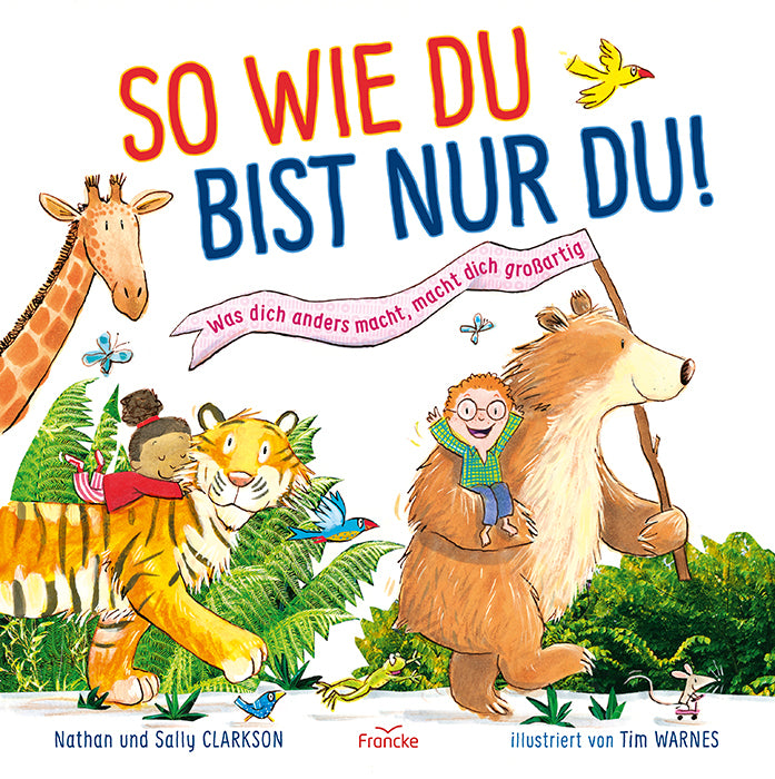 So wie du bist nur du! (Sally Clarkson)
