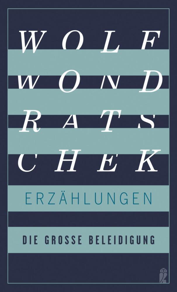 Die große Beleidigung (Wolf Wondratschek)