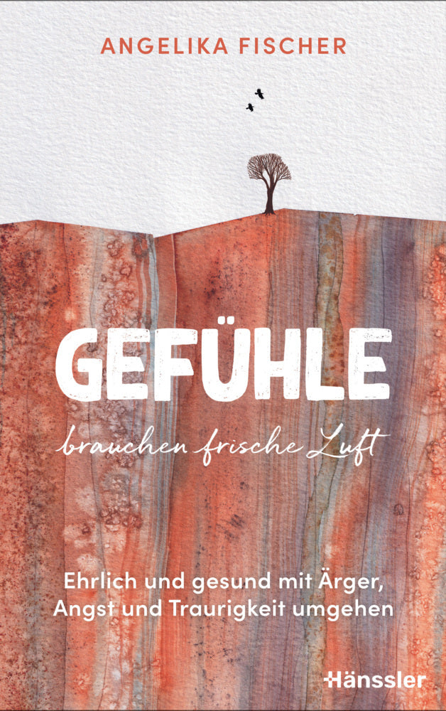 Gefühle brauchen frische Luft (Angelika Fischer)