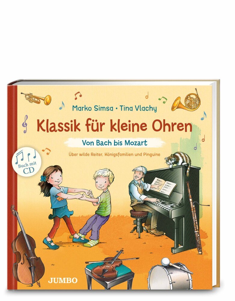 Klassik für kleine Ohren (Band 1) - Von Bach bis Mozart (Marko Simsa)