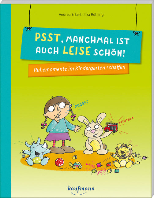 Psst, manchmal ist auch leise schön! (Andrea Erkert)