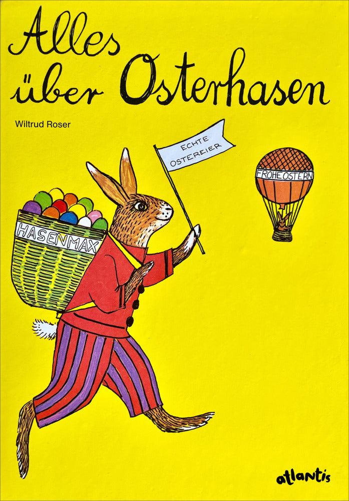 Alles über Osterhasen (Wiltrud Roser)