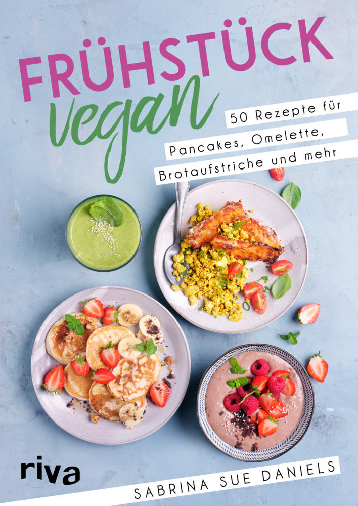 Frühstück vegan (Sabrina Sue Daniels)
