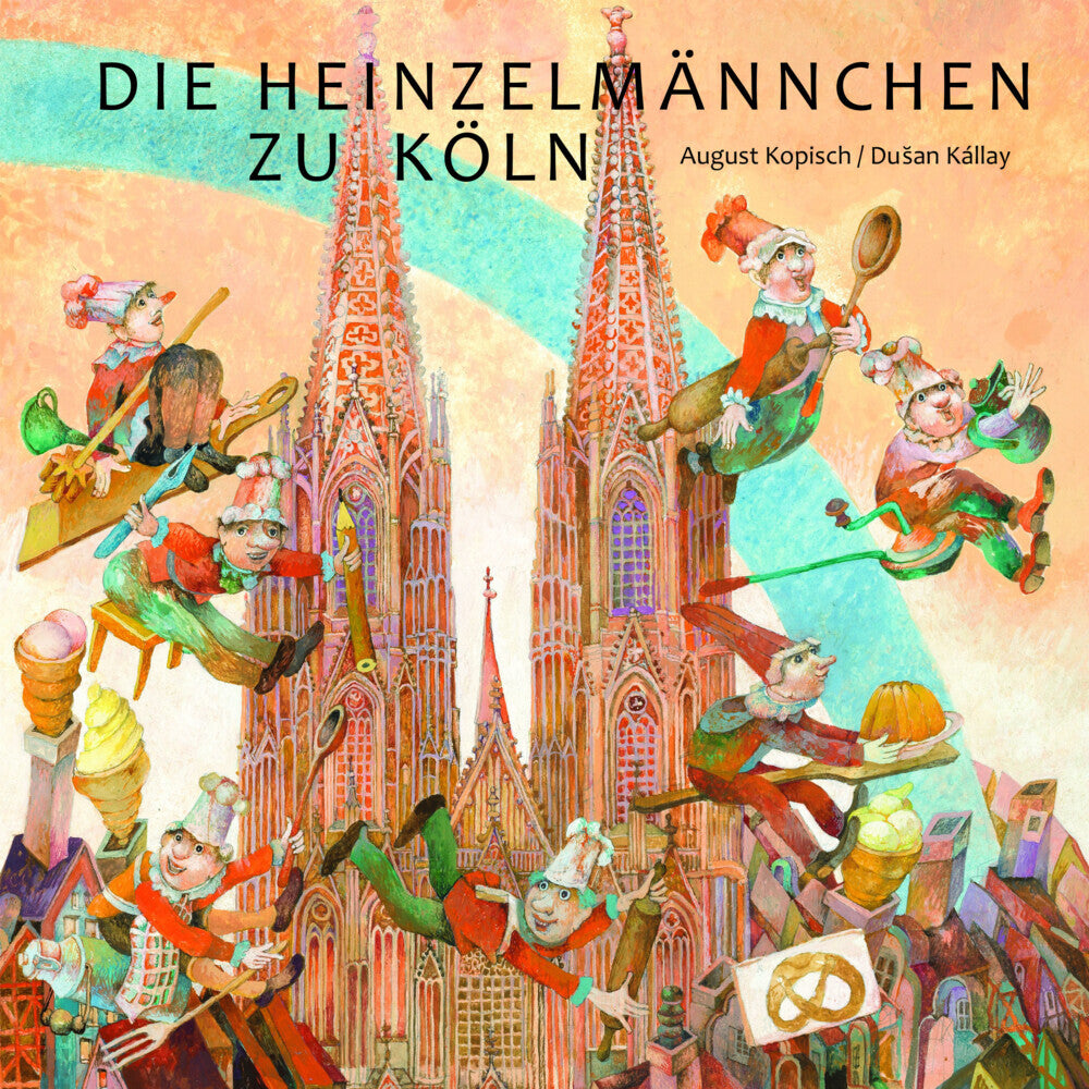 Die Heinzelmännchen zu Köln (August Kopisch)