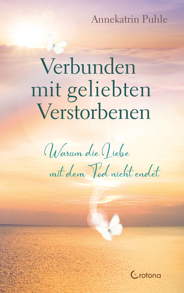 Verbunden mit geliebten Verstorbenen (Annekatrin Puhle)