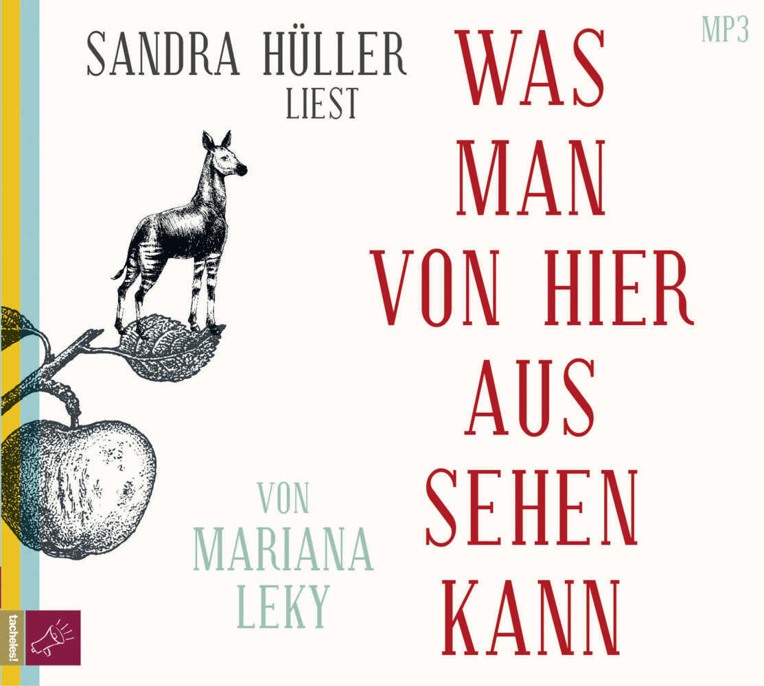 Was man von hier aus sehen kann, 1 Audio-CD, 1 MP3 (Mariana Leky)