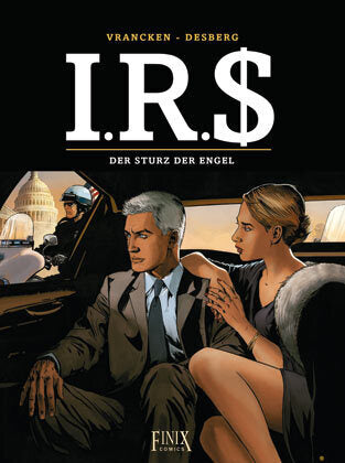I.R.$./I.R.S. / Der Sturz der Engel (Stephen Desberg)