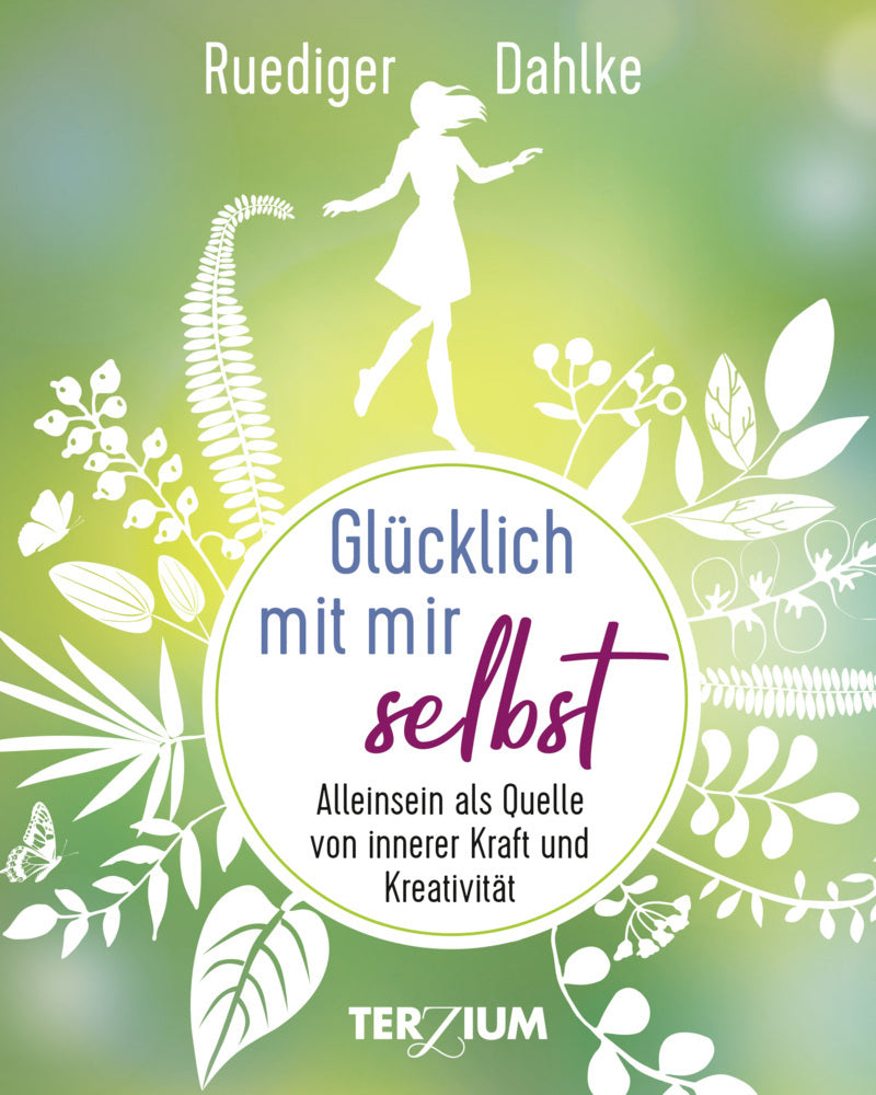 Glücklich mit mir selbst (Ruediger Dahlke)