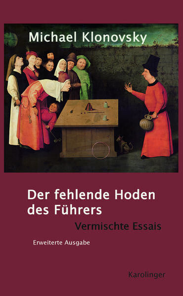Der fehlende Hoden des Führers (Michael Klonovsky)