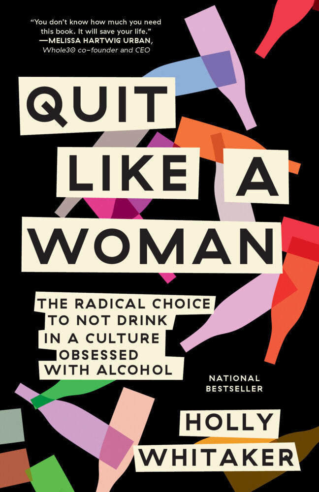 Quit Like a Woman (Holly Whitaker)