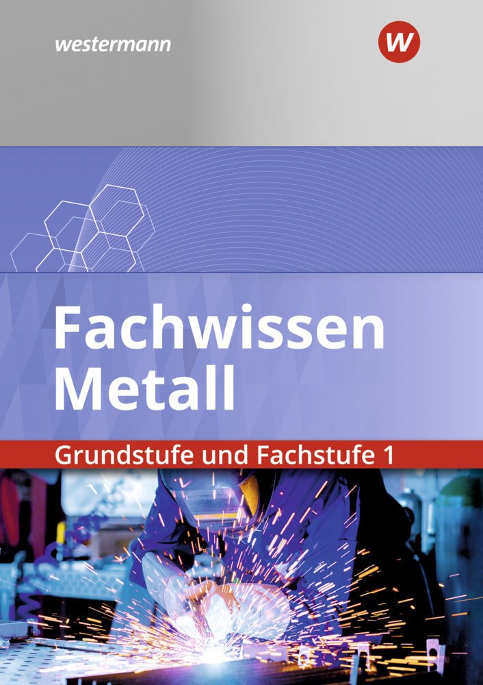Fachwissen Metall Grundstufe und Fachstufe 1: Schülerband (Stefan Lux)