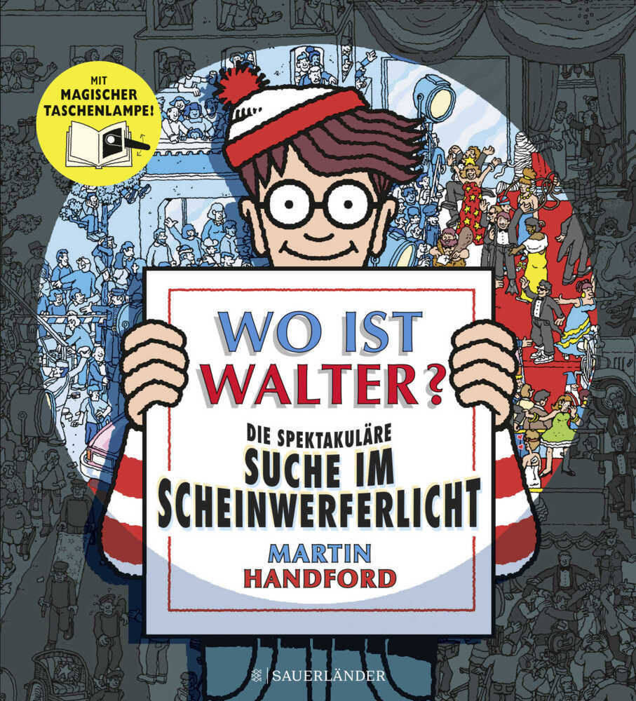Wo ist Walter? Die spektakuläre Suche im Scheinwerferlicht (Martin Handford)