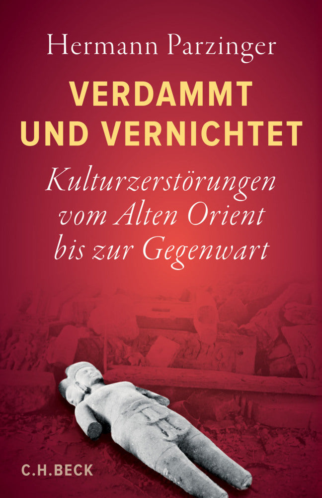 Verdammt und vernichtet (Hermann Parzinger)