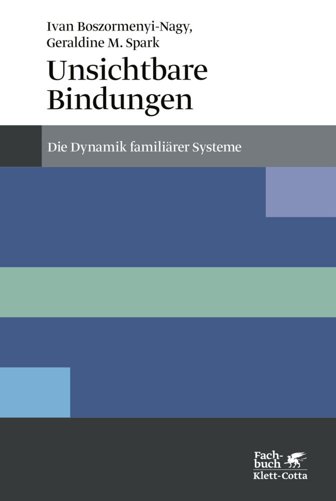 Unsichtbare Bindungen (Konzepte der Humanwissenschaften) (Ivan Boszormenyi-Nagy)