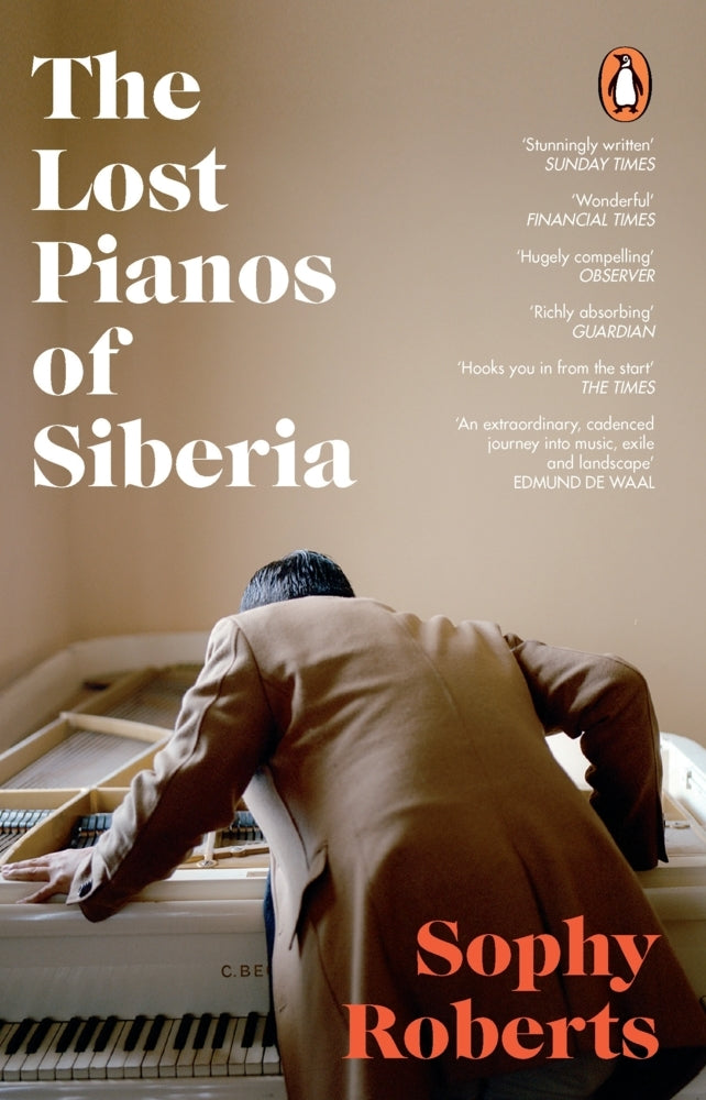 The Lost Pianos of Siberia (Sophy Roberts)