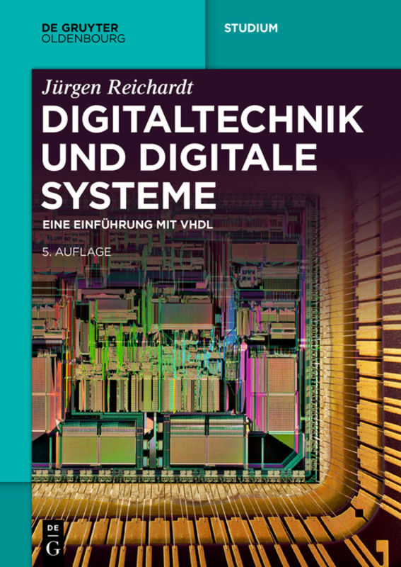 Digitaltechnik und digitale Systeme (Jürgen Reichardt)