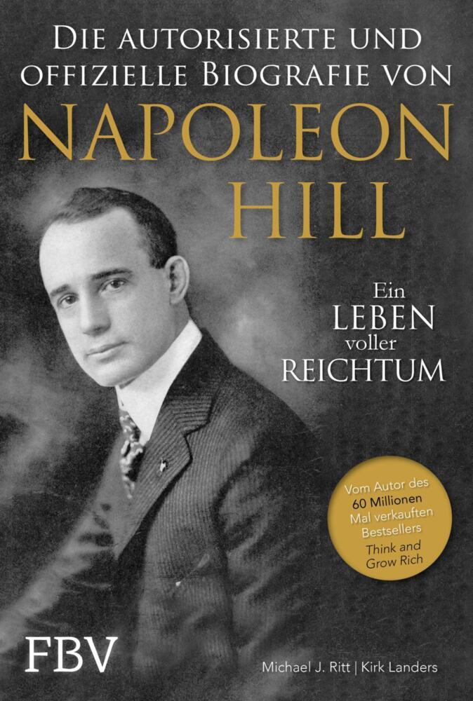 Napoleon Hill - Die autorisierte und offizielle Biografie (Kirk Landers)