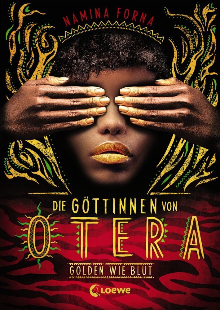 Die Göttinnen von Otera (Band 1) - Golden wie Blut (Namina Forna)