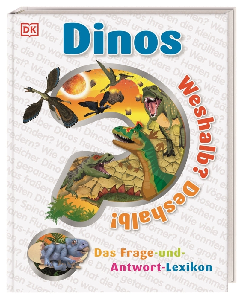 Weshalb? Deshalb! Dinos (Dk Verlag - Kids)