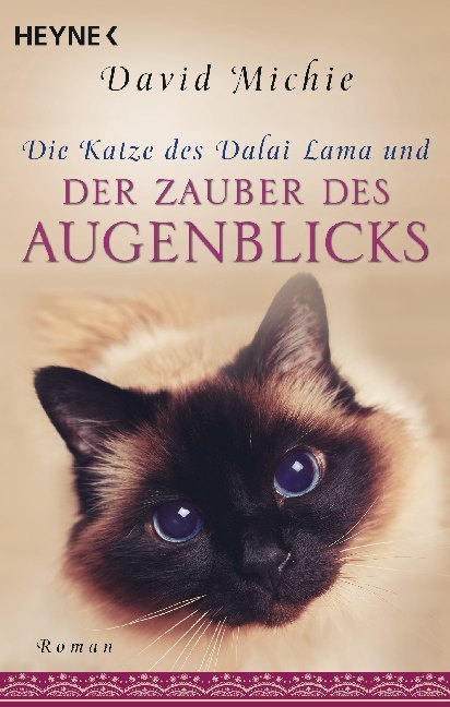 Die Katze des Dalai Lama und der Zauber des Augenblicks (David Michie)