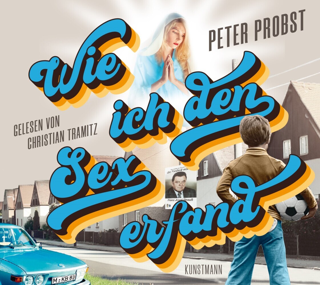 Wie ich den Sex erfand, 2 Audio-CD, MP3 (Peter Probst)