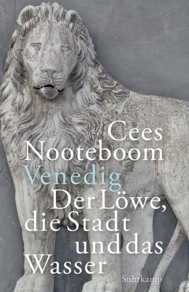 Venedig. Der Löwe, die Stadt und das Wasser (Cees Nooteboom)