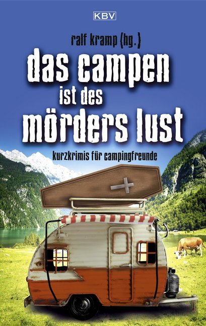 Das Campen ist des Mörders Lust (Tatjana Kruse)
