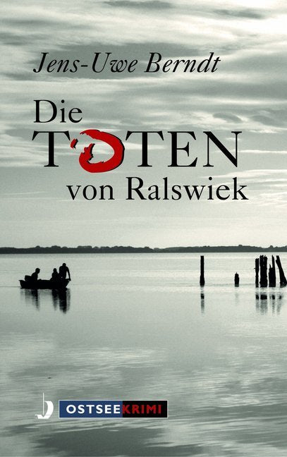 Die Toten von Ralswiek (Jens-Uwe Berndt)