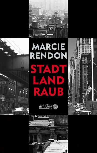 Stadt, Land, Raub (Marcie Rendon)