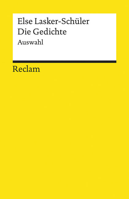 Die Gedichte. Auswahl (Else Lasker-Schüler)