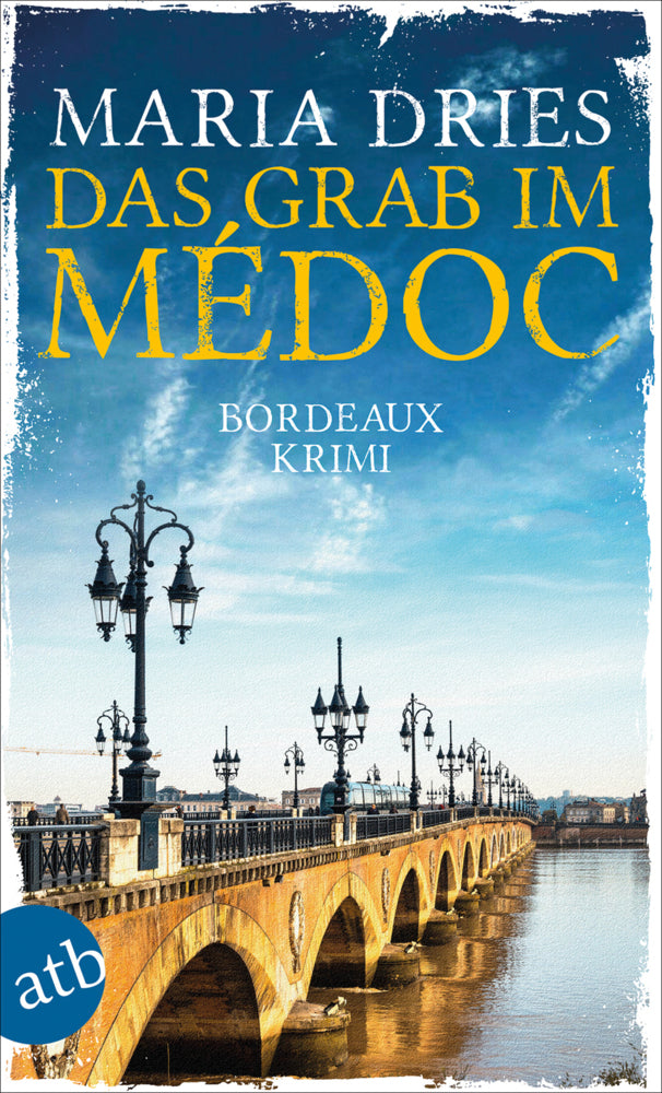 Das Grab im Médoc (Maria Dries)