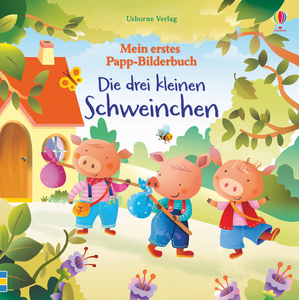 Mein erstes Papp-Bilderbuch: Die drei kleinen Schweinchen (Lesley Sims)