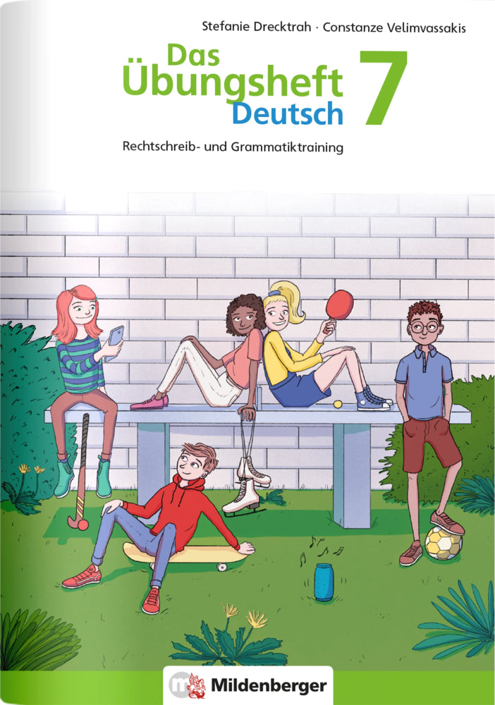 Das Übungsheft Deutsch 7 (Stefanie Drecktrah)