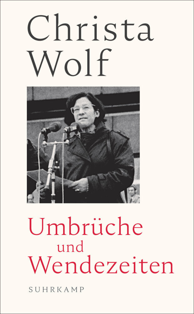 Umbrüche und Wendezeiten (Christa Wolf)